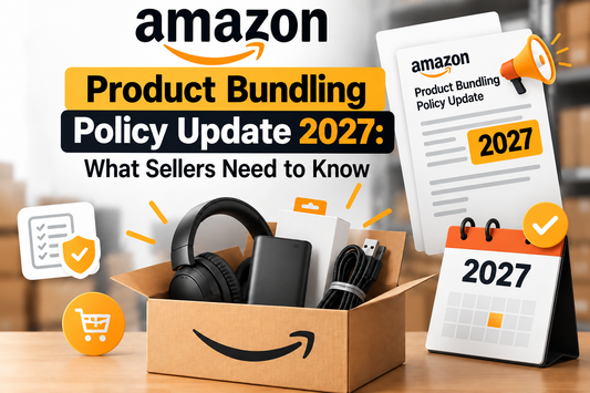 Amazon product bundling policy 2027 for sellers Amazon latest updates