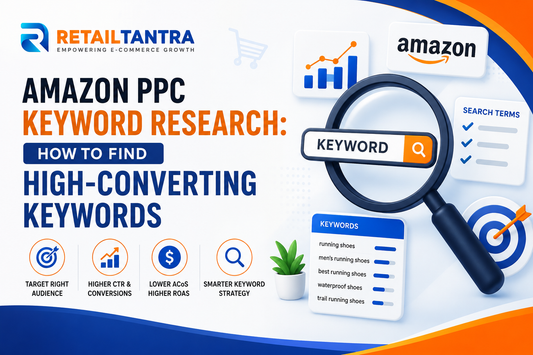 Amazon PPC Keyword Research: How to Find High-Converting Keywords generate a image on it with retailtantra logo