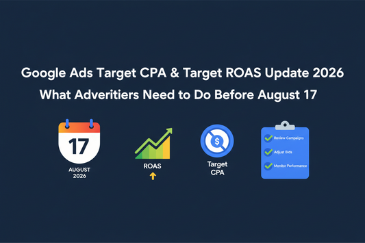 Google Ads Target CPA Target ROAS update August 2026 with Smart Bidding changes for budget-limited campaigns