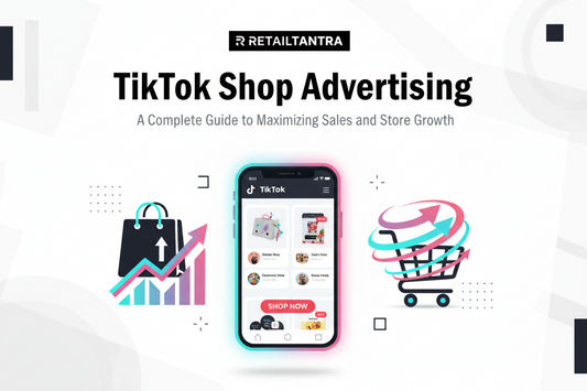TikTok Shop Advertising: A Complete Guide to Maximizing Sales and Store Growth